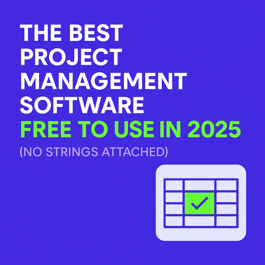 The Best Project Management Software Free to Use in 2025 (No Strings Attached)